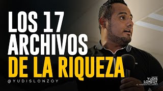 Los 17 Archivos de la RIQUEZA de los Secretos de la Mente Millonaria  Yudis Lonzoy [upl. by Scandura]