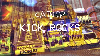 Catnip  Kick Rocks [upl. by Aniras511]