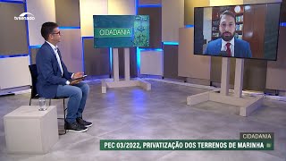 Terrenos de marinha Entenda a PEC 32022 chamada de PEC das Praias [upl. by Haymo]