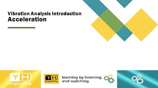 Vibration Analysis Introduction  Acceleration [upl. by Dulcea]