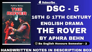 THE ROVER BY APHRA BEHN DSC 5 16TH amp 17TH CENTURY ENGLISH DRAMA BA ENGLISH HONOURS SEMESTER 2 [upl. by Aduh538]