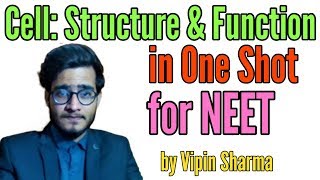 One Shot Video on Cell Structure and Function for NEET ft Vipin Sharma [upl. by Talbott]