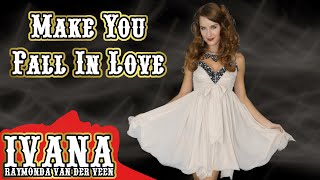 Ivana Raymonda  Make You Fall In Love Original Song amp Official Music Video 4k [upl. by Nywloc]