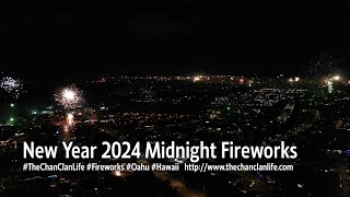 TheChanClan New Years 2024 Midnight Fireworks  Honolulu Oahu Hawaii [upl. by Prudy]