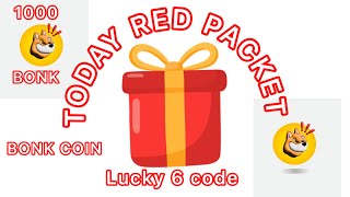 TODAY BONK FREE RED PACKET TODAY  claim now code collect bonk coin in your binance wallet [upl. by Dannon]