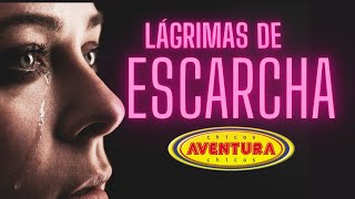 Chicos Aventura  Lágrimas de Escarcha Video Oficial [upl. by Aratnahs]