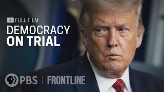 Democracy on Trial full documentary  FRONTLINE [upl. by Deehsar]