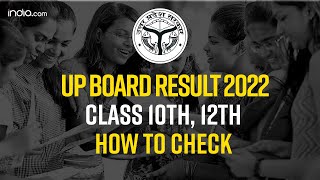 UP Board Results 2022 How to Check UP Board Result 2022 For Class 10th And 12th [upl. by Suh289]