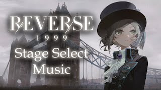 Reverse 1999 OST  Stage Select Music [upl. by Wilterdink]