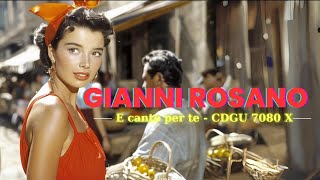 Canzoni Napoletane famose nel mondo  Migliore Musica Napoletana Gianni Rosano  E canto per te [upl. by Lucrece]