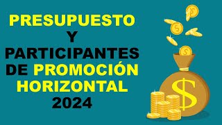 Soy Docente PRESUPUESTO Y PARTICIPANTES DE PROMOCIÓN HORIZONTAL 2024 [upl. by Frohman]