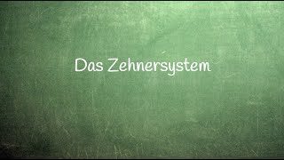 512 Das Zehnersystem oder auch Dezimalsystem mit Stellenwert und der Stellenwerttafel erklärt [upl. by Farrar391]