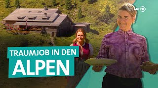 Job in den Alpen Das Leben in Berghütten in Österreich und Schweiz  Bergfreundinnen  ARD Reisen [upl. by Kym]