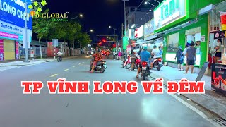 Khám phá TP Vĩnh Long về đêm sẽ ra sao [upl. by Lorrin883]