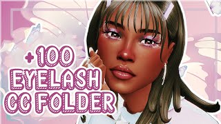 The Sims 4 100 Eyelashes CC Folder  Dramatic Lashes Color Lashes Flirty Lashes and More [upl. by Hellene863]