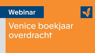 Venice Webinar Boekjaar Overdracht [upl. by Chemosh966]