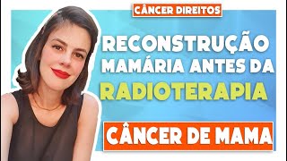 Adenomastectomia antes da RADIOTERAPIA  Câncer Direitos [upl. by Aram]