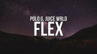 Polo G  Flex Lyrics ft Juice WRLD [upl. by Brader]