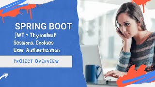 Spring Boot JWT  Thymeleaf Sessions Cookies User Authentication [upl. by Lenore]