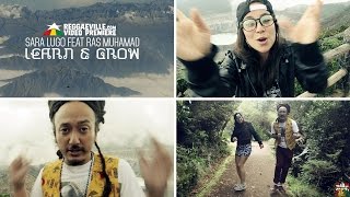 Sara Lugo feat Ras Muhamad  Learn amp Grow Official Video 2016 [upl. by Darlleen745]