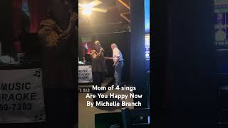 Mom of 4 Are You Happy Now americansinger popsongs singing karaoke michellebranch momlife [upl. by Aihtebat]