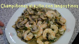 Champiñones al ajillo con langostinos Estilo de Vida [upl. by Dwan790]