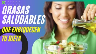 Grasas Saludables que Enriquecen tu dieta [upl. by Nevag510]