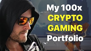 My 100x Gaming Crypto Portfolio Broken Down [upl. by Ali]