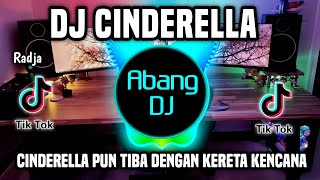 DJ CINDERELLA  DJ CINDERELLA PUN TIBA DENGAN KERETA KENCANA REMIX FULL BASS TERBARU 2024 [upl. by Nwahsyt]