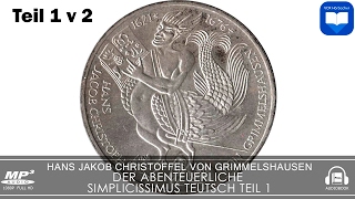 Hörbuch 1v2 Der Abenteuerliche Simplicissimus Teutsch von Hans Jakob Christoffel Von Grimmelshausen [upl. by Werra]