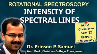 Intensity of rotational spectral lines  MSc Chemistry Sem 2  University of Kerala [upl. by Ecirtnahc]