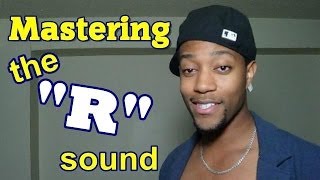 Mastering the R sound American English [upl. by Hsetih]