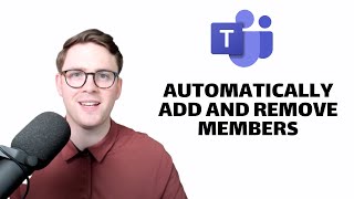 How to automatically add and remove members in Microsoft Teams [upl. by Isobel837]