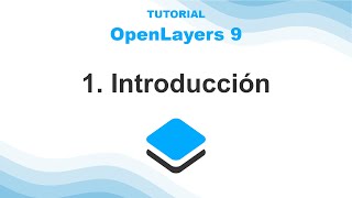 OpenLayers 9  01 Introducción [upl. by Imer531]