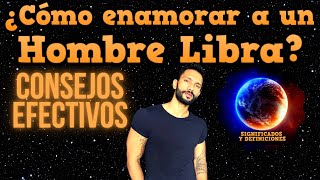 🔴 Como enamorar a un hombre Libra  Como conquistar a un hombre Libra  atraer a Libra [upl. by Raychel714]