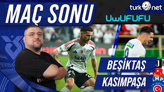 Beşiktaş  Kasımpaşa  Maç Sonu Değerlendirmesi  Uwufufu [upl. by Adnotal392]