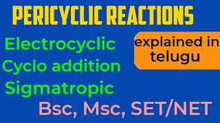 Part 1Pericyclic reactionsElectrocyclic cyclo additionSigmatropic reactions in teluguEnglish [upl. by Alvita]