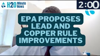 EPA Proposes Improvements To Lead And Copper Rule [upl. by Meela453]