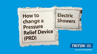 Electric Showers  How to change a Pressure Relief Device PRD [upl. by Norah]