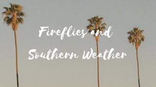 Fireflies and Southern Weather  Zach Hood Lyrics [upl. by Eustashe433]