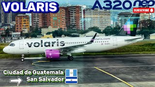 TRIP REPORT Volaris A320 Neo  Guatemala 🇬🇹 El Salvador 🇸🇻  Vuelo muy corto ✈️ [upl. by Trevlac557]