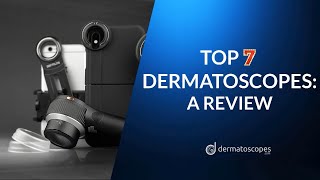 Top 7 DermLite Dermatoscopes Review [upl. by Wayolle379]