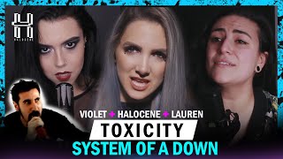 System of a Down  Toxicity Cover by Halocene  laurenbabic  VioletOrlandi [upl. by Freeland104]