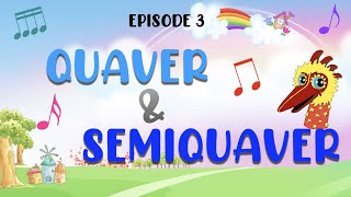 Quaver and Semiquaver  Theory of Music Part 2 Episode 3 [upl. by Rosenfeld]