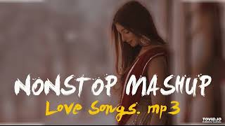 Nonstop 🎵 Love mashup song \\ morning mood change song \\  Slowed X Reverb  Mashup song [upl. by Asen]