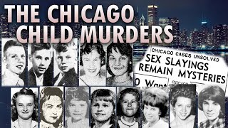 The Chicago Child Murders  Unsolved Serial Killer Documentary [upl. by Nacnud]