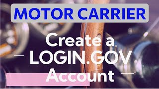 Create a Logingov Account  FMCSA  Motor Carrier [upl. by Alicirp]