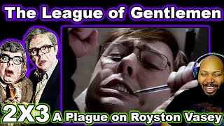 The League of Gentlemen Season 2 Episode 3 A Plague on Royston Vasey Reaction [upl. by Aubarta]