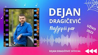 Dejan Dragičević  Najljepši par  uživo 2023 [upl. by Bernadene872]