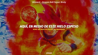 Dragon Ball Super Broly Theme Song Full  Blizzard  Daichi Miura  AMV sub español [upl. by Howey]